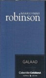 Galaad Marilynne Robinson Editura Univers 2007 Coperta Cartonata Literatura Straina Romane Celebre Carte