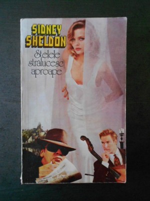 Sidney Sheldon - Stelele stralucesc aproape foto