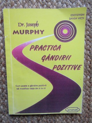 PRACTICA GANDIRII POZITIVE - JOSEPH MURPHY foto