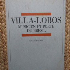 Villa-Lobos: Musicien et poète du Brésil - Marcel Beaufils