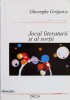 Jocul Literaturii si al Sortii - Gheorghe Grigurcu, Editura Dacia, 2003, Romana, Roman