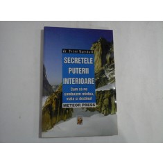 SECRETELE PUTERII INTERIOARE (urme de umezeala) - CUM SA NE CONDUCEM MINTEA, VIATA SI DESTINUL - DR. PETER MARSHALL
