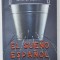 EL SUENO ESPANOL SAU PLANTAIA DE CAPSUNI DIN GALEATA CU MORTAR de ALBERT V. CATANUS , 2010