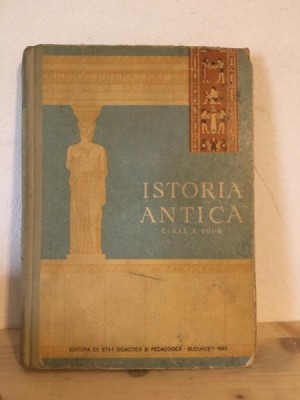 Ion Dragomirescu, Nicolae Lasscu - Istoria Antica - Clasa a VIII-a foto