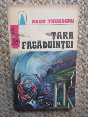 Tara fagaduintei - Radu Theodoru foto