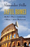 Cumpara ieftin Jaful Romei - Hardcover - Alexander Stille - RAO