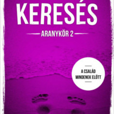 Keresés - Aranykör 2 - A család mindenek előtt - Hidasi Judit