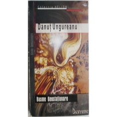 Basme Geostationare (Povestiri) &ndash; Danut Ungureanu