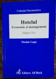 HOTELUL - ECONOMIE SI MANAGEMENT EDITIA A V-A -NICOLAE LUPU