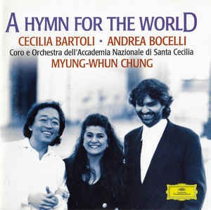 CD Cecilia Bartoli &amp;bull; Andrea Bocelli &amp;bull; Myung-Whun Chung &amp;lrm;&amp;ndash; A Hymn For The World, original foto