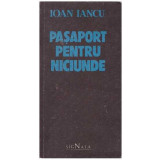 Ioan Iancu - Pasaport pentru niciunde - 126799