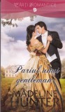 Madeline Hunter - Pariul unui gentleman