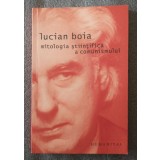 Lucian Boia - Mitologia științifică a comunismului