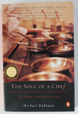 THE SOUL OF A CHEF , THE JOURNEY TOWARD PERFECTION by MICHAEL RUHLMAN , 2000 foto