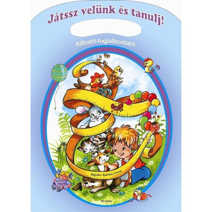 J&aacute;tssz vel&uuml;nk &eacute;s tanulj! - G&aacute;bor Ildik&oacute;