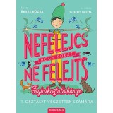 Nefelejcs, hogy sokat ne felejts - Foglalkoztat&oacute; k&ouml;nyv 1. oszt&aacute;lyt v&eacute;gzettek sz&aacute;m&aacute;ra - &Eacute;rsek R&oacute;zsa