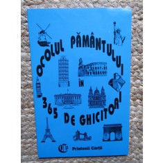 OCOLUL PAMANTULUI IN 365 DE GHICITORI