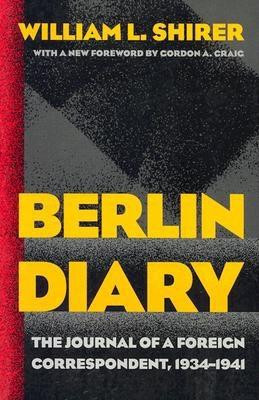 Berlin Diary: The Journal of a Foreign Correspondent, 1934-1941 foto