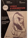 Dragan Stoianovici - Logica si argumentare - Manual pentru clasa a IX-a (Editia: 2001)