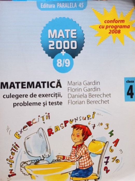 Maria Gardin - Matematica - Culegere de exercitii, probleme si teste clasa a IVa (2008)