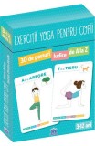 Cumpara ieftin Exercitii Yoga Pentru Copii - 30 De Posturi Ludice De La A La Z, Shobana R. Vinay - Editura DPH