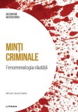 Descopera Neurostiinta. Minti criminale - Alfredo Calcedo Barba