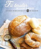 Fii brutar in lumea mare Ocolul pamantului 72 retete Paperback Tothne Libor Maria Editura Casa