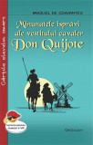 Minunatele isprăvi ale vestitului cavaler Don Quijote - Paperback brosat - Miguel de Cervantes - Cartex