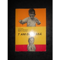 MAGDA FLORESCU, MARIA URSACHE - 7 ANI DE ACASA