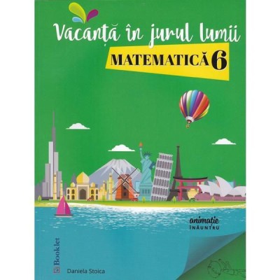 Vacanta in jurul lumii. Matematica clasa a 6 a foto