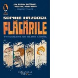 Flacarile - Alina Carac, Sophie Haydock