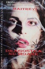 Maitreyi Devi - Maitreyi - Dragostea nu moare (Editia: 1999) foto