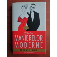 Thomas Blaikie - Ghidul manierelor moderne (2007, editie cartonata)