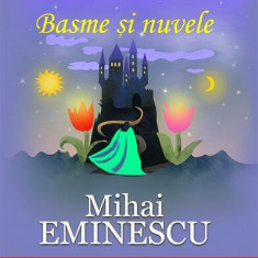 Basme și nuvele - Paperback brosat - Mihai Eminescu - Prestige