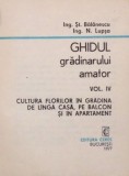 GHIDUL GRADINARULUI AMATOR VOL. IV de ST. BALANESCU si N. LUPSA , 1977