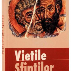 VieÅ£ile SfinÅ£ilor Apostoli - Paperback brosat - Diana Potlog - Sophia