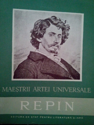 Repin - Maestrii artei universale (editia 1957) foto