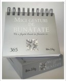 Calendarul 365 Mici gesturi de bunătate - Paperback - Angela Kerr - Helen Exley