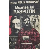 Moartea lui Rasputin - 1991 - Felix Iusupov (J1)