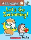 Let&#039;s Go Swimming!: An Acorn Book (Hello, Hedgehog! #4), Volume 4