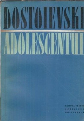 Adolescentul - Dostoievski foto