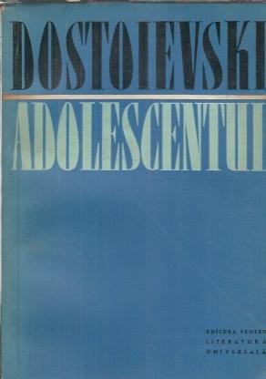 Adolescentul - Dostoievski