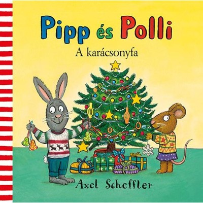 Pipp &amp;eacute;s Polli - A kar&amp;aacute;csonyfa - Axel Scheffler foto