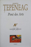 PONT DES ARTS-DUMITRU TEPENEAG