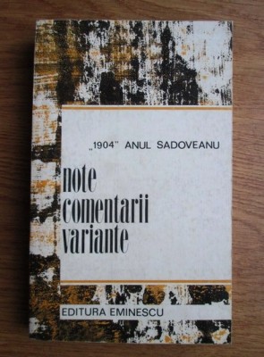 1904 - anul Sadoveanu. Povestiri, Soimii, Dureri inabusite, Crasma lui... foto
