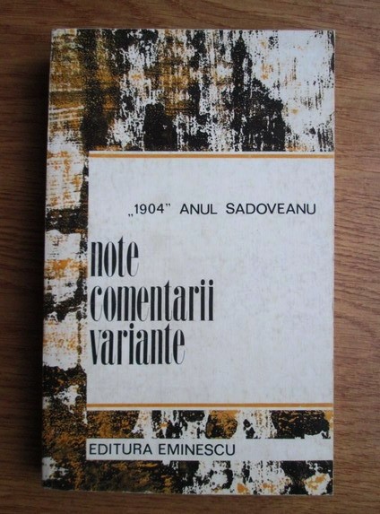 1904 - anul Sadoveanu. Povestiri, Soimii, Dureri inabusite, Crasma lui...