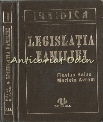 Legislatia Familiei - Flavius A. Balas, Marieta Avram foto