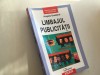 Limbajul Publicitatii - Angela Goddard, Polirom 2002, Marketing, Economie, Stare Foarte Buna