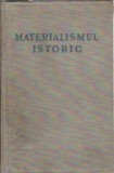 Materialismul istoric F. V. Konstantinov Editura Politica 1952 728 pagini carte istorie filosofie