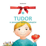 Tudor. O poveste despre adopție - Paperback brosat - Veronica Iani - Asociația Life-Learning Education